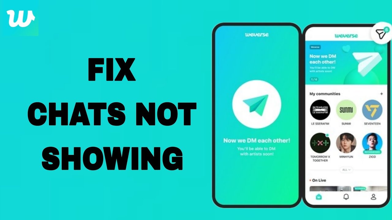 How To Fix And Solve Chats Not Showing On Weverse App | Final Solution ...