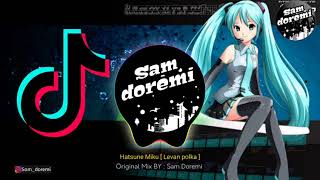 DJ LEVAN POLKA-(HATSUNE MIKU) REMIX FULL BASS TERBARU 2020 TIK TOK VIRAL