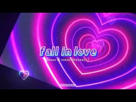 [a business proposal ost] fall in love - jihan, soeun of weeekly (slowed + reverb)