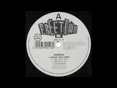 Kheral — Kheral - I Loved You First (Memory Lane)