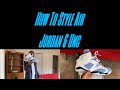 How To Style - Air Jordan 6 Unc