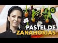 PASTEL de ZANAHORIA sin AZÚCAR 🥕 por PAULINA ABASCAL | El Gourmet