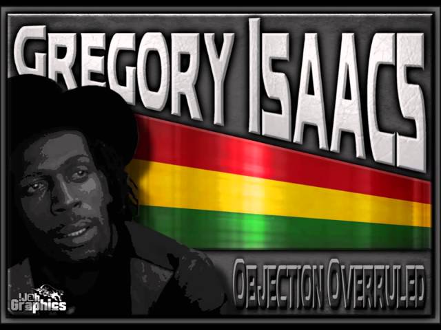 Gregory Isaacs - Objection Overruled