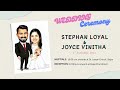 Wedding live of stephan loyal  joyce vinitha