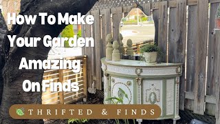 New Project : How to make your Garden Beautiful on Thrifted & Finds.