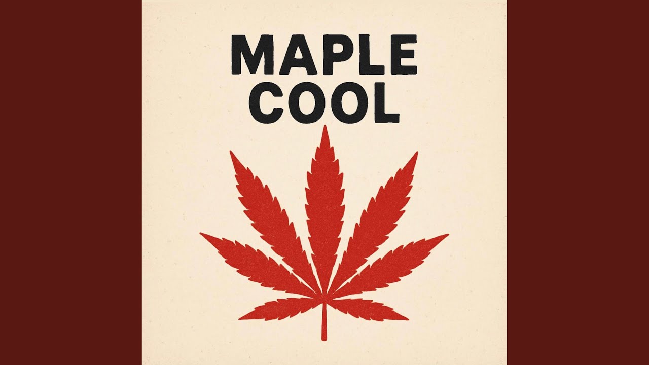 Watch MAPLE COOL on YouTube Watch MAPLE COOL on YouTube