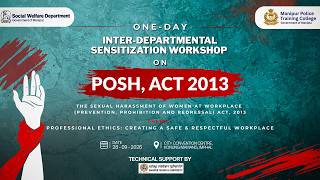ONE - DAY  INTER - DEPARTMENTAL SENSITIZATION WORKSHOP ON POSH, ACT 2013