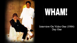 Wham! - Interview On Video One (1984) Day 1
