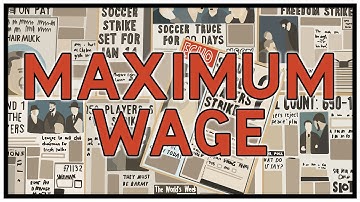 The Maximum Wage: How Football Changed Forever