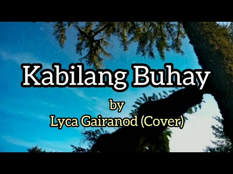 LYCA GAIRANOD COVER   KABILANG BUHAY LYRICS