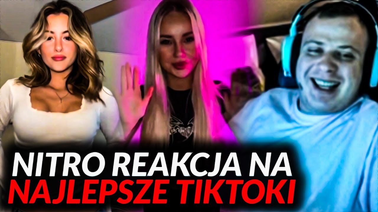 NITRO REAKCJA NA NAJLEPSZE TIKTOKI - YouTube