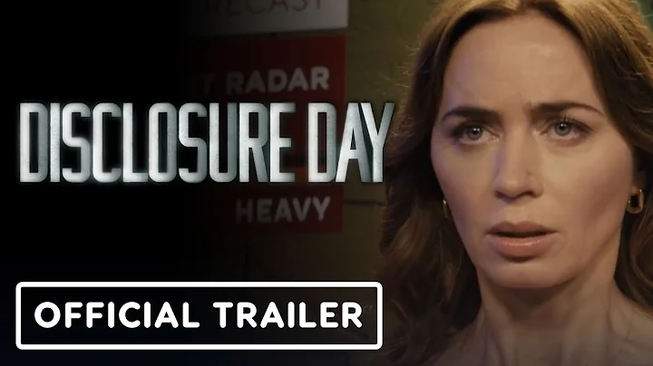 Disclosure Day - Official Teaser Trailer (2026) Emily Blunt, Josh O’Connor, Colin Firth