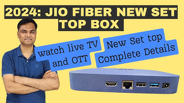 2024: Jio fiber New 4k set top box - Complete Details and Features | Watch 800+ live tv channels