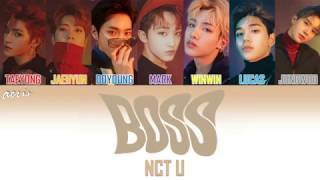 NCT U - BOSS [Color Coded Han/Rom/Eng Lyrics]