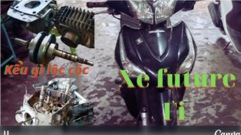 sửa xe future Fi bị kêu dên "biên- P3"/ châu moto- future Fi motorcycle repair