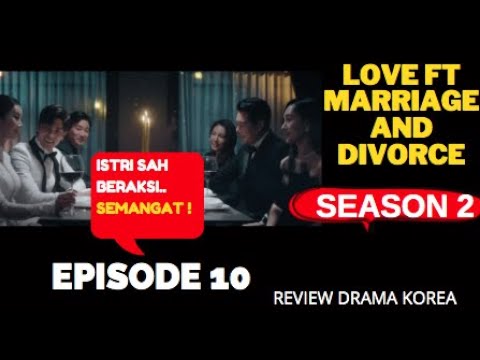 Drakor love ft marriage and divorce season 2