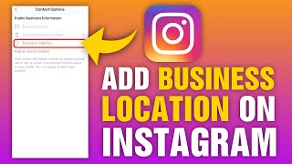 How To Add Business Location on Instagram 2024