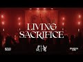 Living Sacrifice - Brandon Lake | House of Miracles (Live)