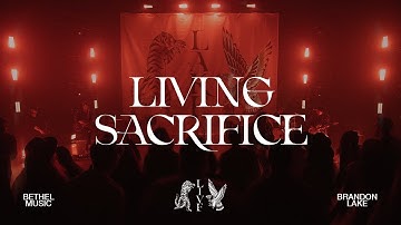 Thumbnail of Living Sacrifice - Brandon Lake | House of Miracles (Live)