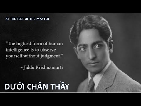DƯỚI CHÂN THẦY - KRISHNAMUTI - Sách nói Sati Quy Nhơn
