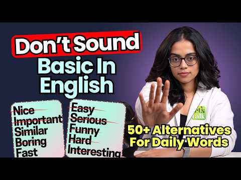 Still Using Overused English Words | Replace Them With 50+ Advanced Alternatives