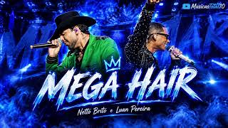 Mega Hair - Netto Brito e Luan Pereira 