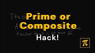 Prime or Composite HACK Part 1 - Determine if a number is prime or composite FAST!