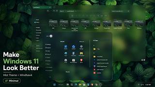 Make Windows 11 Look Better with Mist Theme + Windhawk