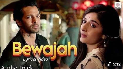 bewajah, (Lyrical Video) - Harshvardhan, Mawra | Ankit Tiwari | Palak M | Himesh Reshammiya