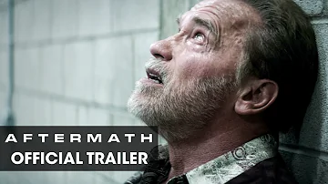 Aftermath (2017 Movie) - Official Trailer - Arnold Schwarzenegger