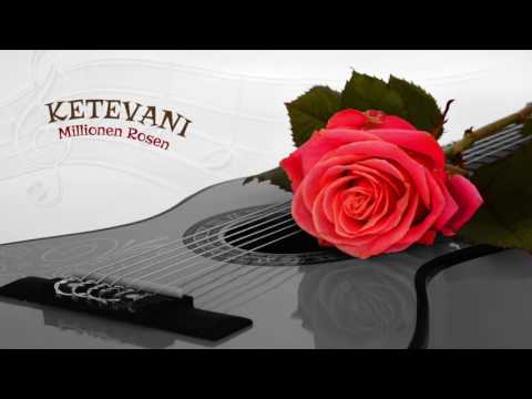ქეთევანი/KETEVANI                                 \"მილიონი ვარდები\"ქართულად/ Millionen Rosen