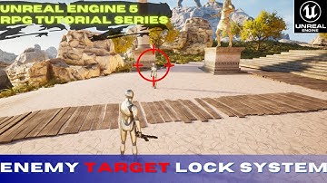Unreal Engine 5 RPG Tutorial Series: How to make an Enemy Target Lock System
