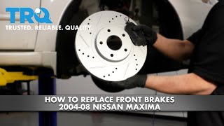 How to Replace Front Brakes 2004-08 Nissan Maxima