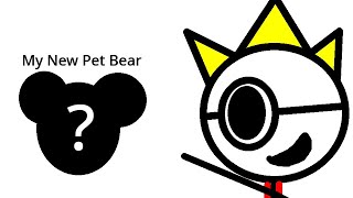 Showing you my new pet Bear!