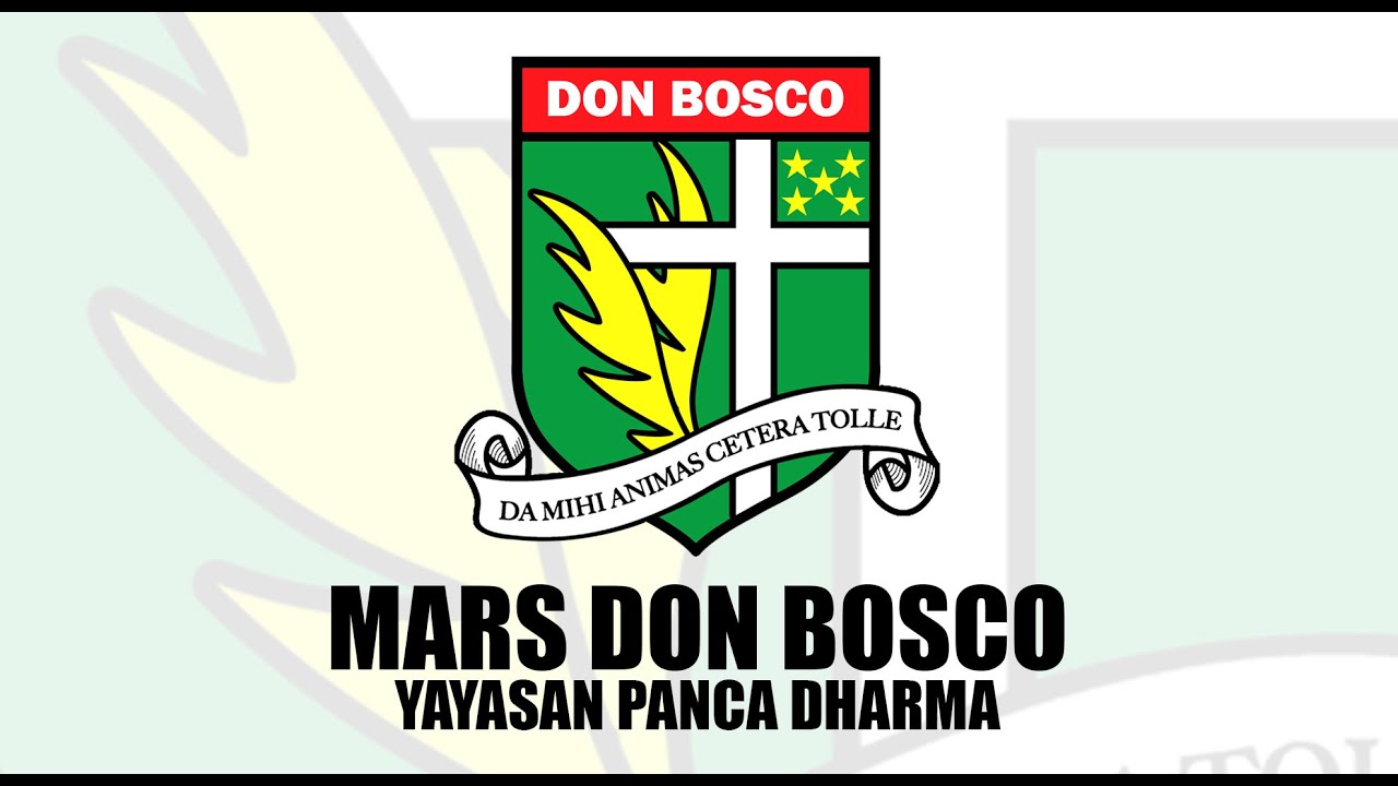 MARS DON BOSCO - YAYASAN PANCA DHARMA
