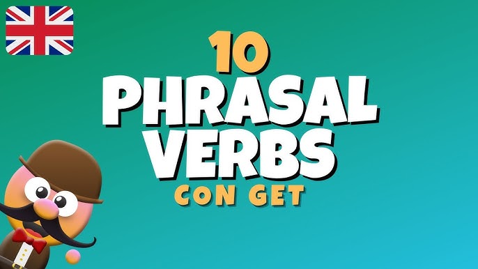 Inglés Personal - Hoy vamos a ver algunos phrasal verbs