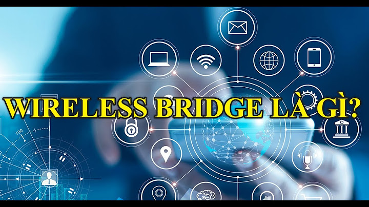 Chế độ bridge của modem linksys là gì năm 2024