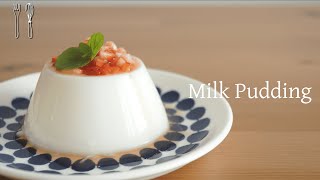 Milk pudding ｜ sweets kitchen&#39;s recipe transcription