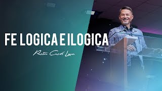 Fe lógica e ilógica  Pastor Cash Luna (Santiago  Chile)