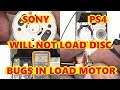 SONY PLAYSTATION 4 PS4 WILL NOT LOAD THE DISC. SPIDER WEB IN LOADING MOTOR.