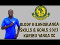 Pame glody kilangalanga  skills  goals 2023  mchezaji mpya wa yanga  kusajiliwa dirisha dogo