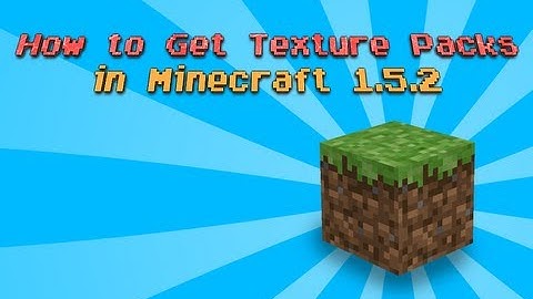 Minecraft Tutorial: How to Get Texture Packs 1.5.2