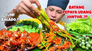 Batang Pepaya Udang Jontorcumi Balado Cepokak Goreng Lalapan Mentah