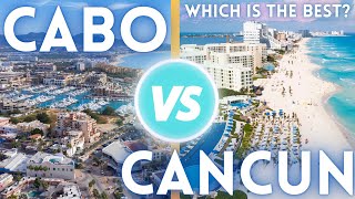 SHOULD YOU VISIT CABO OR CANCUN MEXICO?
