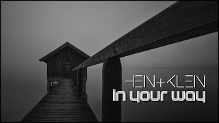 HEIN+KLEIN - In your way [ 4K] Resimi