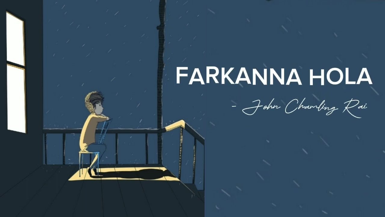 Farkanna hola  John Chamling Rai  Lyrics  lyrical video