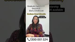Study Graduate Diploma in Early Childhood Education with SCU to get PR!