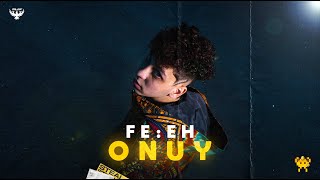 ONUY- FE EH (Official Music Video) | في ايه - أوني