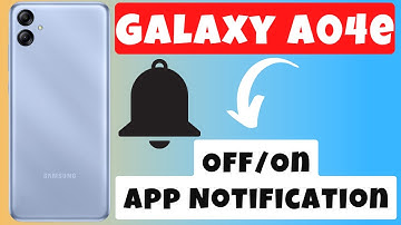 Galaxy A04e Enable / Disable notifications || App Notification Off/On