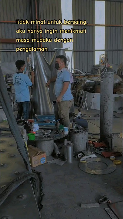 MENIKMATI MASA MUDA DENGAN  PENGALAMAN #story #welder #welding #pabrikasi #storywa